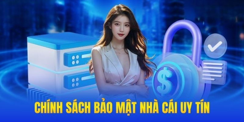 Khái quát sơ lược về chính sách bảo mật 32WIN