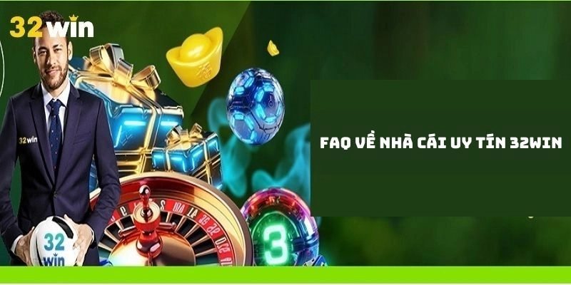 Câu hỏi liên quan đến đăng nhập 32WIN