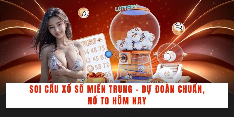 Xổ Số Miền Trung